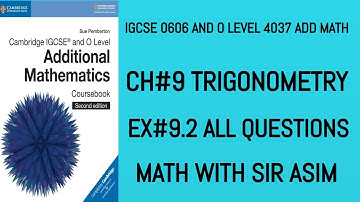 Additional Math IGCSE 0606 and O levels 4037 Ch#9 ( Angle definition).Ex 9.2 ( Complete) Lecture #98