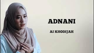 Ai Khodijah - Adnani (Lyrics Pictures)