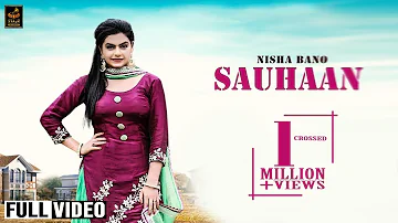 SAUHAAN  (Official Video) || Nisha Bano || BEAT Force || LATEST SONG 2018 || STAIR RECORDS