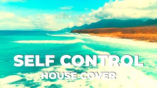 Self Control (House Cover) 🌴 Original By Laura Branigan