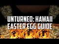 Unturned - Hawaii Easter Egg Guide (Mega Lava Zombie!)