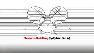 deadmau5 - Phantoms Can't Hang (Spiffy Man Remix)