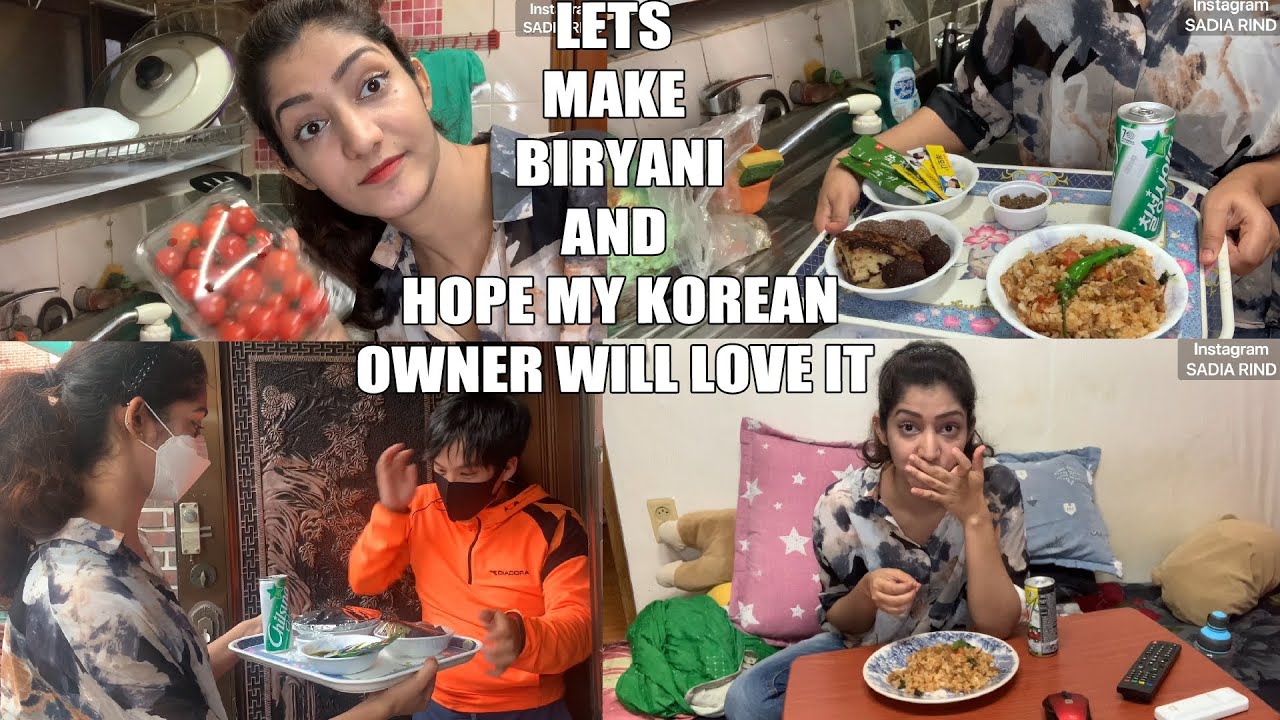 🇰🇷 MAKING BIRYANI FOR KOREAN OWNER, COOKING TIME | SADIA RIND