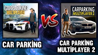 CAR PARKİNG VS CAR PARKİNG MULTİPLAYER 2