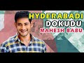 Hyderabadi style  dokudu  mahesh babu   shakeel bhai