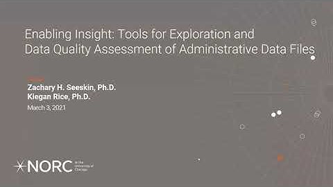 Enabling Insight: Tools for Exploration and Data Quality Assessment of Administrative Data Files
