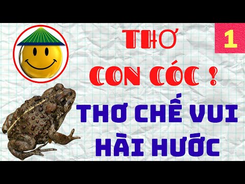 Video THƠ CHẾ VUI | THƠ HÀI HƯỚC | THƠ CON CÓC P1 | GIÁO SƯ... - youtube