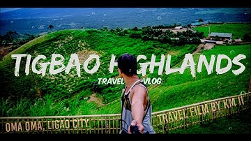 Tigbao Highlands | Cinematic Video | Travel Vlog 2020