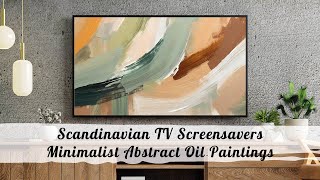 Minimalist Abstract Oil Paintings | Screensavers for your TV | 4 images in HD | No music