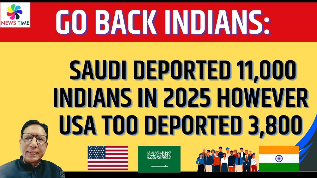 What a Shame: Saudi Deported 11,000 Indians in 2025 while USA deported 3,800 Indians