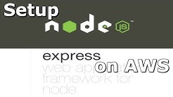 How to Setup Node and Express on Amazon Web Services EC2 - Durasi: 31.30. 
