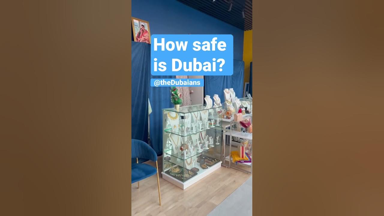 How safe is dubai youtube