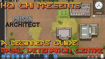 Prison Architect - A Beginners Guide: Basic Detention Centre