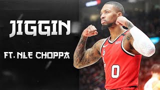 DAMIAN LILLARD MIX - JIGGIN FT NLE CHOPPA