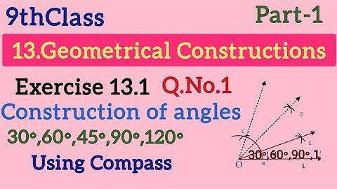 9thClass,Geometrical Constructions, Exercise 13.1, Q.No.1 @mathsworldmakessmartintelugu