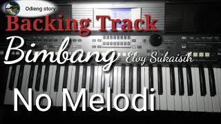 Backing Track Bimbang Elvy Sukeisih (no melodi) Yamaha Psr s670