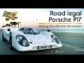 The ultimate Porsche 917 recreation project