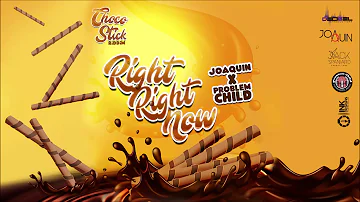 Joaquin x Problem Child - Right Right Now (Choco Stick Riddim) "2019 Soca" (Barbados)