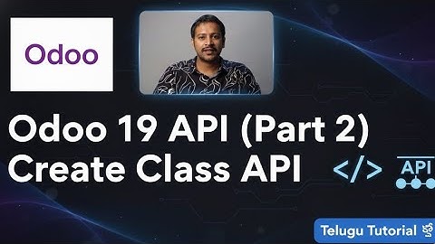 Odoo 19 API | Create Class API in Odoo | Odoo REST API Explained in Telugu | (Part 2) Tutorial #6