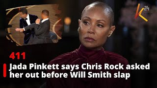 Jada Pinkett says Chris Rock asked her out before Will Smith slapped him at Oscars 2022