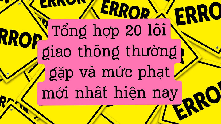 Các lỗi giao thông thường gặp và mức phạt năm 2024