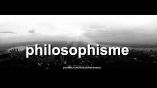 How to pronounce philosophisme in French
