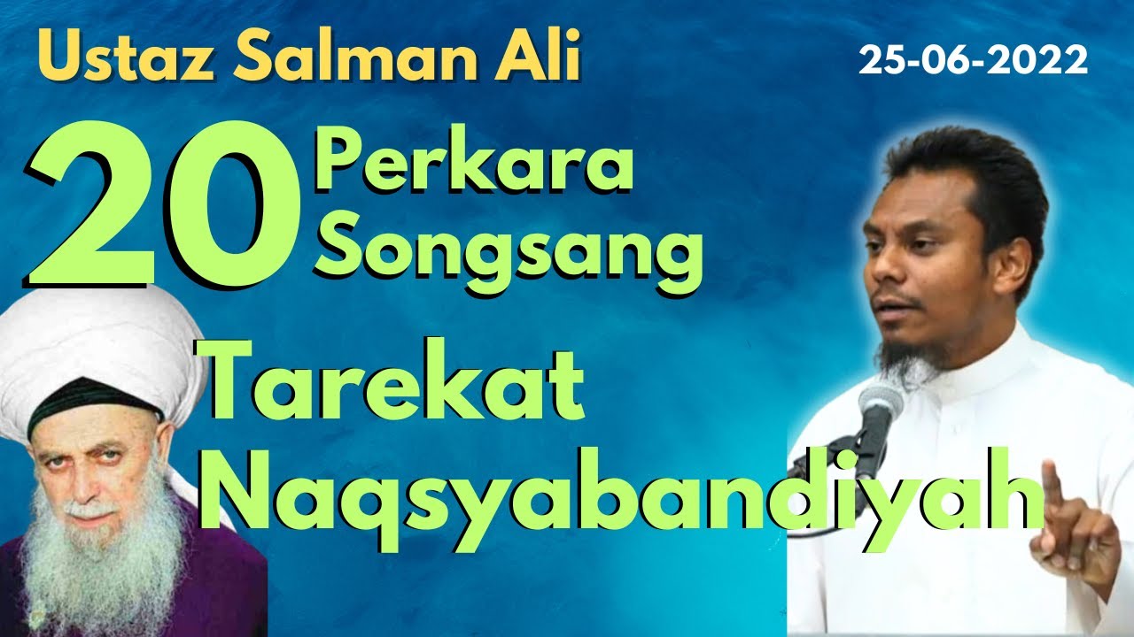 Ust Salman: 20 Perkara Songsang Dalam Tarekat Naqsyabandiyah. Ada tak yang sama dengan Arqam-GISB?
