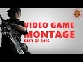 Game montage best games of 2016