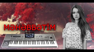 Super Qemli Musiqi | Mehebbetim | Sintezator Yeni ifa Resimi