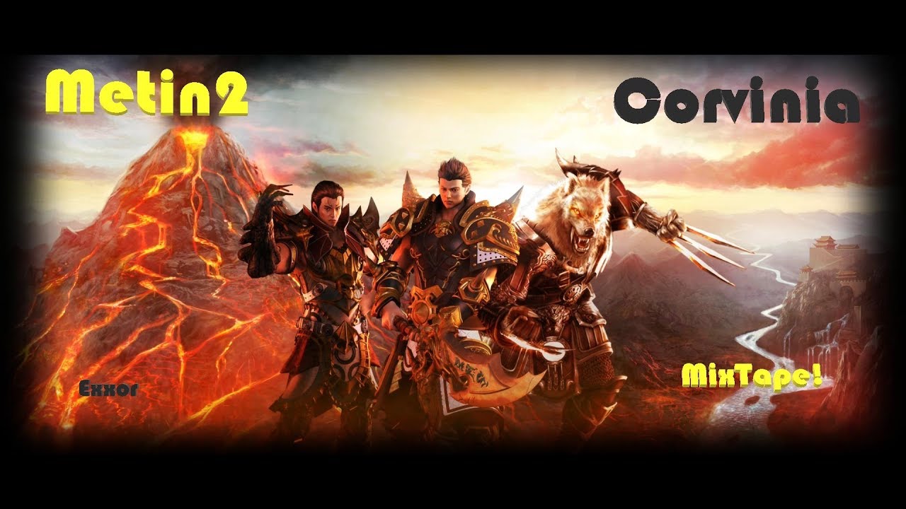 ➤ Metin2 Corvinia ★ MixTape 12.0 ★ Exxor ★ Guten Rutsch 2.18!