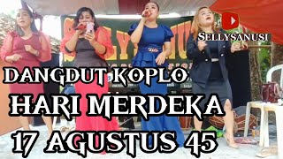 HARI MERDEKA ||17 AGUSTUS 45||ALL ARTIS DANGDUT KOPLO KENDANG RAMPAK PANGGUNG HAJATAN TERBARU