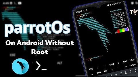 How To Install parrot Os On Android Without Root
