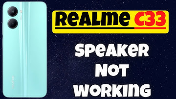 Realme C33 Front Ear Speaker Not working || Realme C33 Calling speaker problem