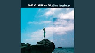 Never Stop Loving (Shamlou Remix)