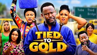 TIED TO GOLD - ZUBBY MICHEAL,OMA NNANNA, ROSABELLE ANDREWS 2026 LATEST NIGERIAN FULL MOVIES