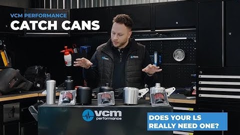 Catch Cans Explained: Benefits and Full Walkthrough of VCM Performance Catch Cans