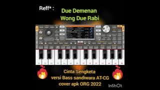 Cinta Sengketa | versi Bass sandiwara ANEKA TUNGGAL cover ORG 2022