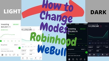 How to CHANGE Light to Dark Mode Appearance- Robinhood and WeBull App/Web