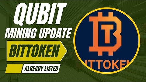Qubit Mining Latest update.Brand new mining app.Bittoken mining.Already listed.