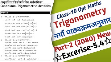 02 | Class 10 Optional Maths Exercise 5.4 Conditional Trigonometric Identities Solution Trigonometry