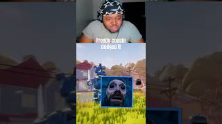 Freddy Cousin Dodged It