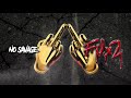 No Savage - FU x2 [Official Audio]