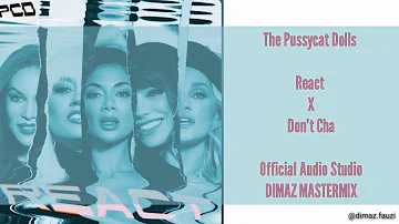 The Pussycat Dolls - React X Don't Cha (Official Audio Studio Studio)