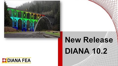 DIANA 10.2 Release Overview