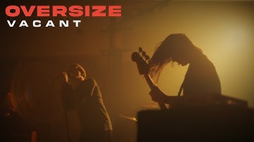 OVERSIZE - Vacant (OFFICIAL MUSIC VIDEO)