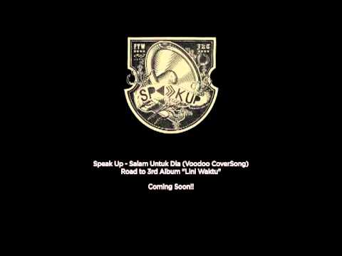 Speak Up - Salam Untuk Dia (Voodoo CoverSong)