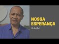 NOSSA ESPERANÇA - 300 - HARPA CRISTÃ - Carlos José