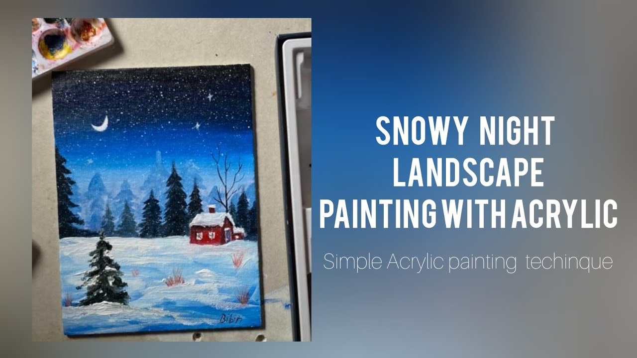 Winter Snowy Night Landscape paintingACRYLIC PAINTING simple