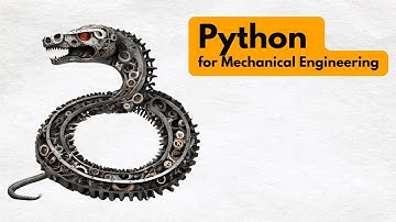 Python for Mechanical Engineers and Robotics – Introduction
