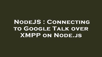 NodeJS : Connecting to Google Talk over XMPP on Node.js